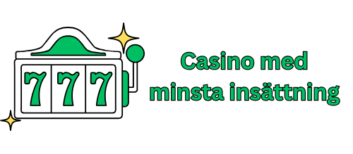 Casino med minsta insättning